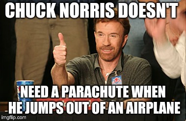 Chuck doesn't need a parachute Image